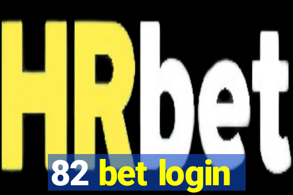 82 bet login